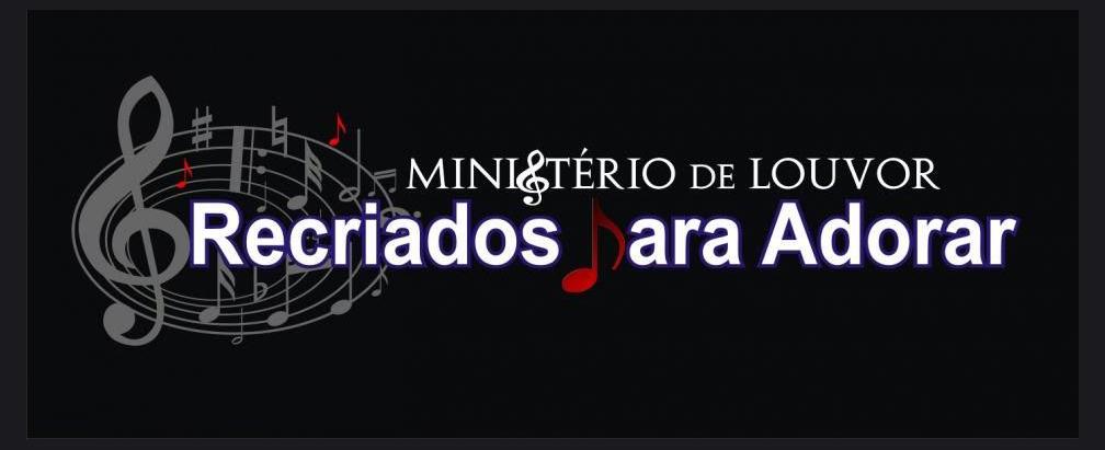 Ministério Recriados para Adorar
